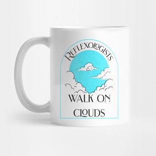 Reflexologists Walk on Clouds Mug